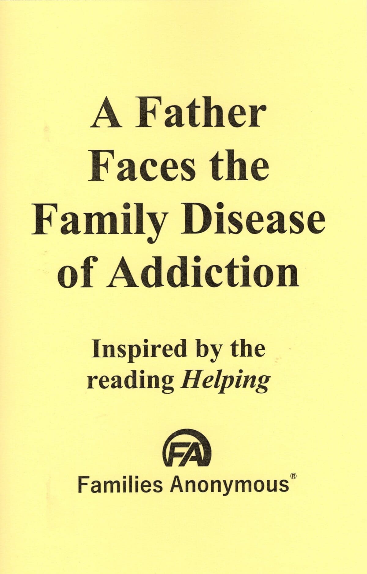 A Father Faces the Family Disease of Addiction
