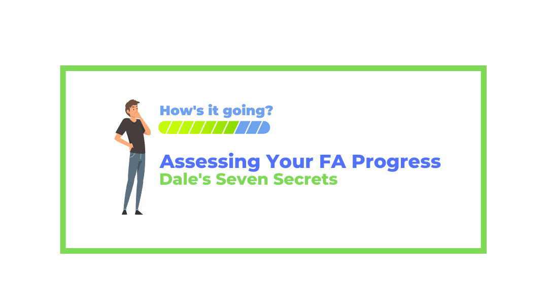 Assessing Your FA Progress