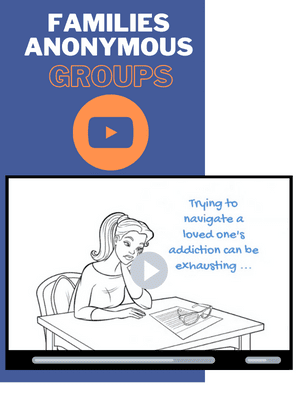 VIDEO – FAMILIES ANONYMOUS GROUPS
